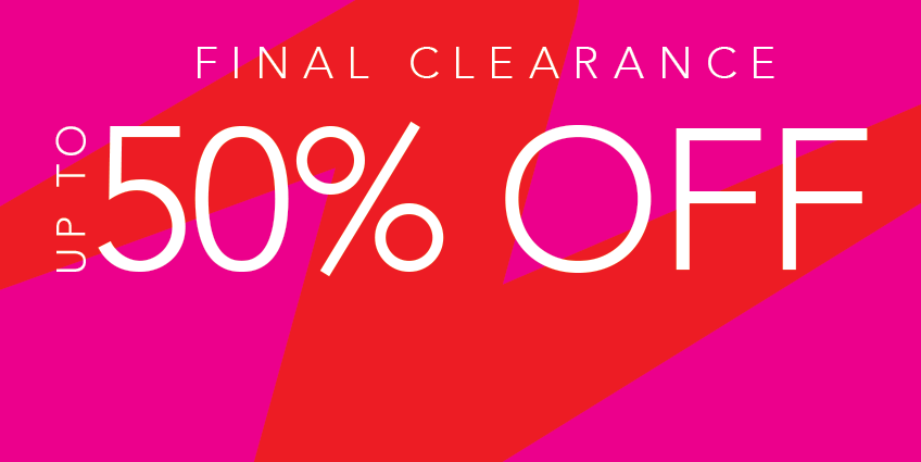 Final clearance - uo to 50% off