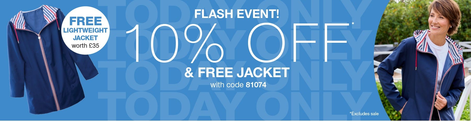 10% off and free jacket with code 81074