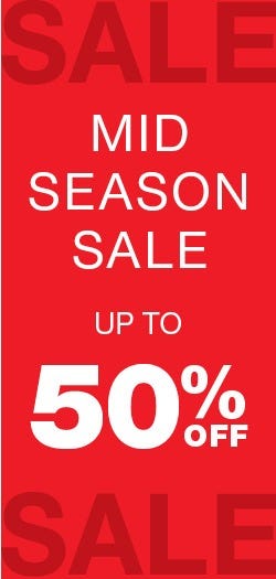 Shop up to 50% off with our mid season sale
