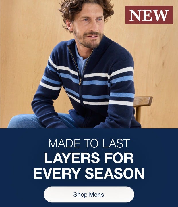 Made to last. Layers for every season - shop mens
